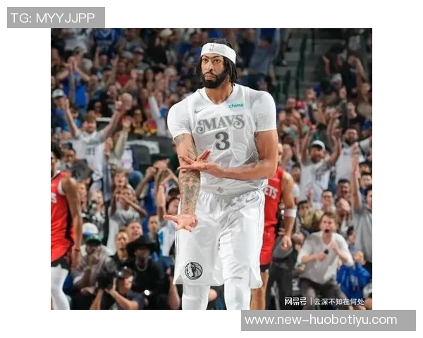 浓眉与欧文健康状态决定独行侠能否挑战湖人火箭夺冠之路